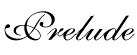 Prelude 
